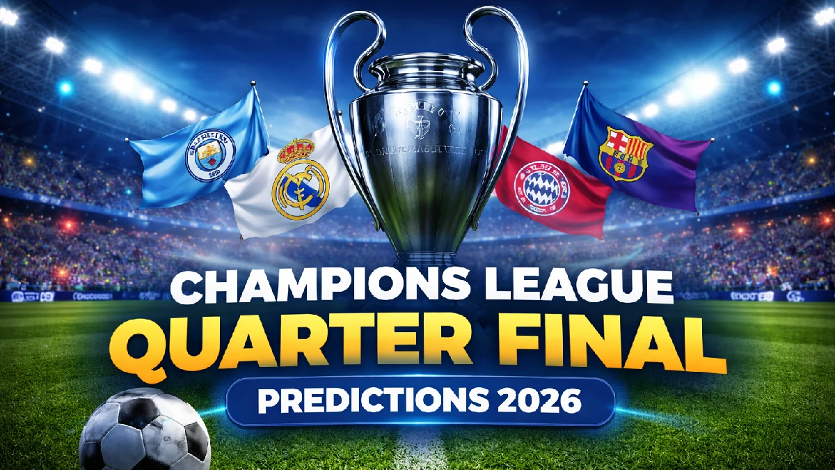Champions League Quarter Final Predictions